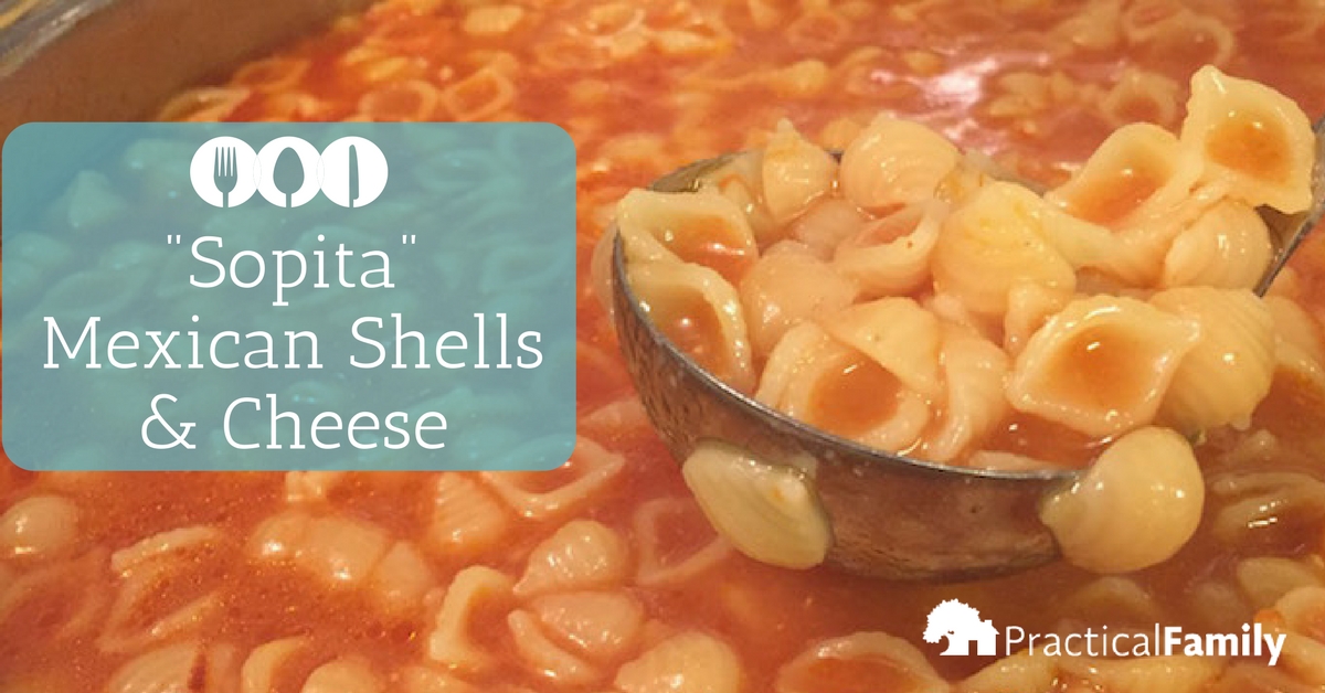 “Sopita” Mexican Shells & Cheese