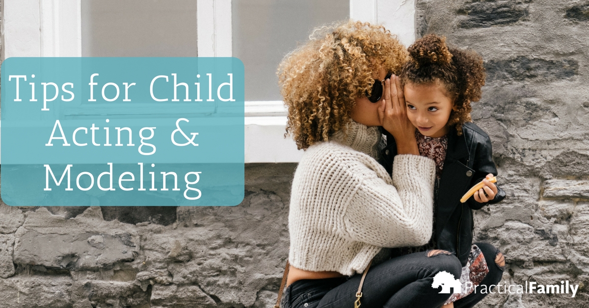 Tips for Child Acting & Modeling