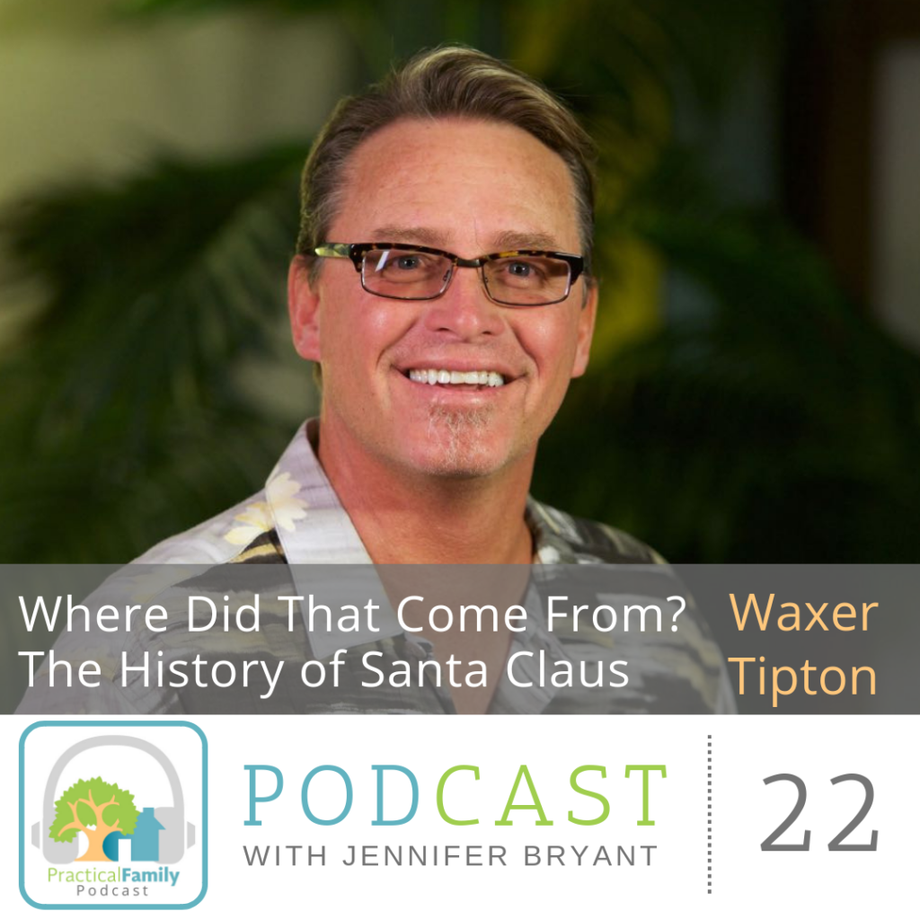 Episode 022 _ Where Did That Come From_ The History of Santa Claus – Waxer Tipton where did that come from santa claus waxer tipton
