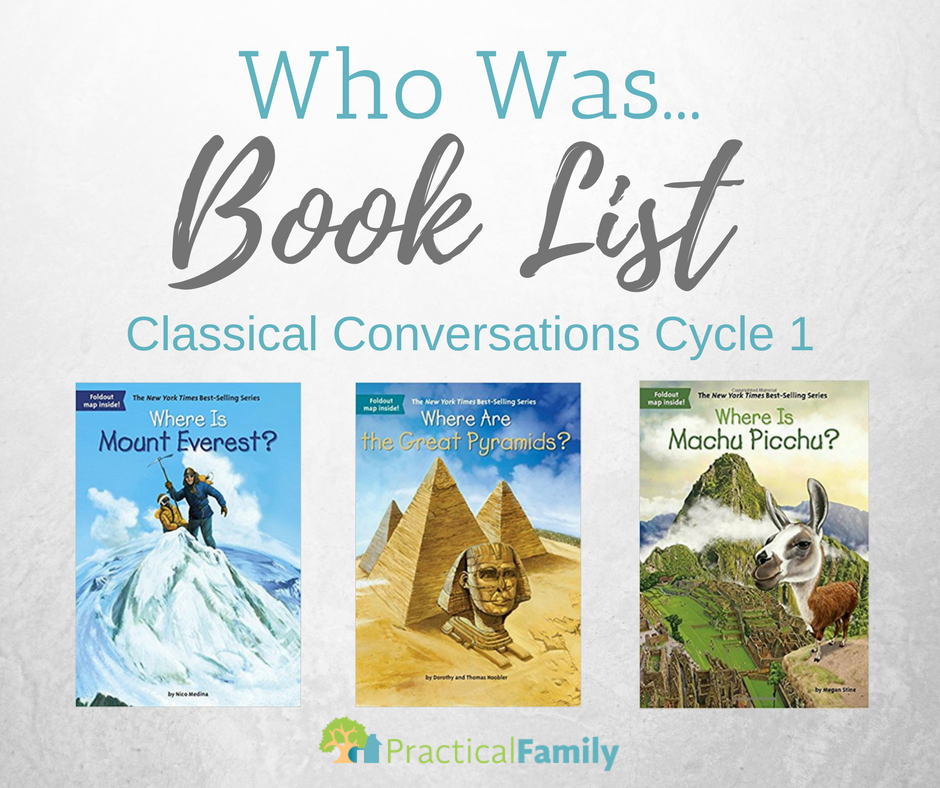 Who Was Book List Classical Conversations Cycle 1 Practical Family