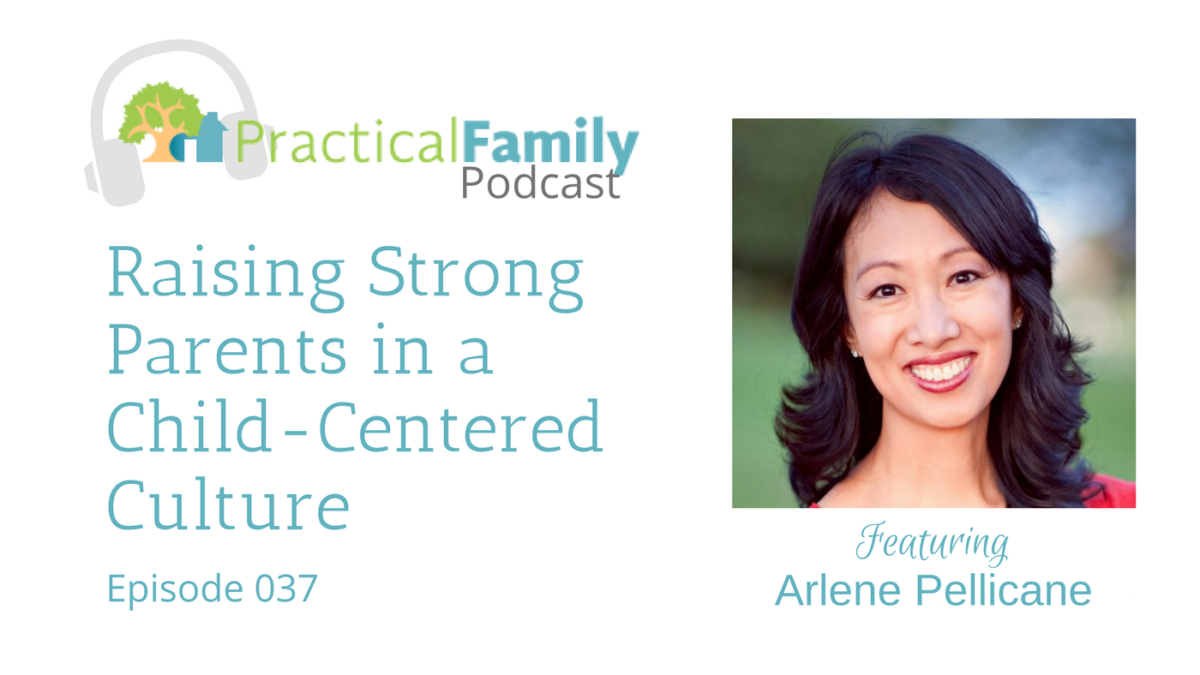 raising strong parents in a child-centered culture